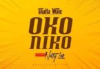 Download MP3: Shatta Wale – Oko Niko Ft. Natty Lee (Prod. by Paq)