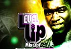 DJ DRASTIC GH - LEVELS UP JAMZS