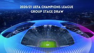 UEFA Champions League Group Stage Draw 2020/21