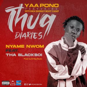 Yaa Pono - Nyame Nwon Ft Tha Blackboi (Prod. by Dr Ray Beat)