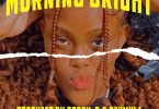 Kwesi Soul – Morning Bright (Prod. by Produ_B)