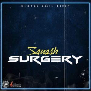 Squash – Surgery (Prod. by Hemton Music)