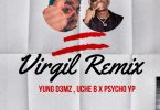 Yung D3mz – Virgil Remix ft. Uche B & PsychoYP