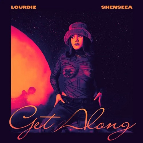 lourdiz – get along ft shenseea