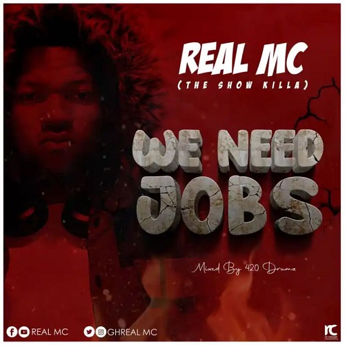 real mc – we need jobs