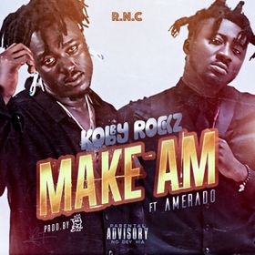 KobbyRockz - Make Am Ft Amerado