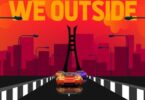 Olamide - We Outside