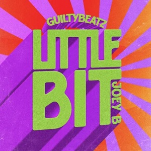 Guiltybeatz Little Bit Ft Joey B