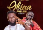 Mike Papa – Obiaa Aye Shi Ft Yaa Pono & 334