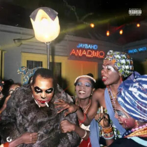 Jay Bahd - Anadwo