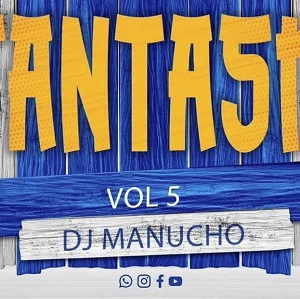 dj manucho – fantasia vol. 5 (mixtape)