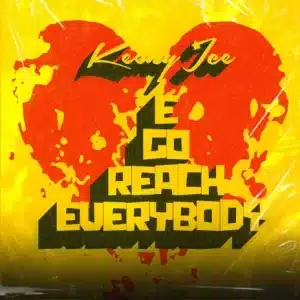 Keeny Ice - E Go Reach Everybody