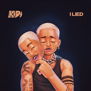 kidi – i lied lyrics