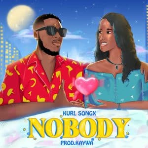 Kurl Songx – Nobody