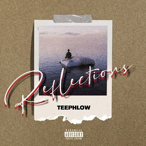 teephlow – reflections lyrics