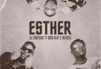 DJ Carcious - Esther Ft Bogo Blay & Medikal