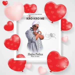 hajia police – kro kro me