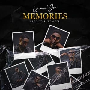 Lyrical Joe – Memories