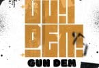 Yaa Pono – Gun Dem Ft Samini