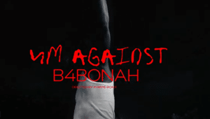 B4Bonah - 4M Against Video