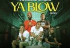 Enapzy - Ya Blow (Remix) Ft Ypee, Password, YXL, Freddie