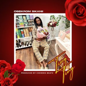Oseikrom Sikanii – Ting Ting
