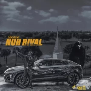 Alkaline – Nuh Rival