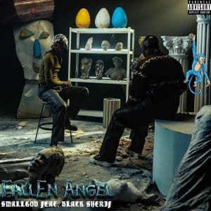 Smallgod & Black Sherif - Fallen Angel