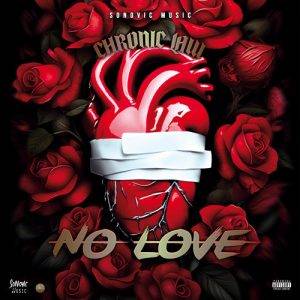 Chronic Law – No Love