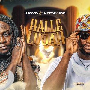 Novo – Hallelujah Ft Keeny Ice