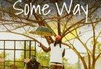DopeNation - Some Way