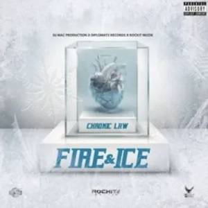 Chronic Law – Fire & Ice
