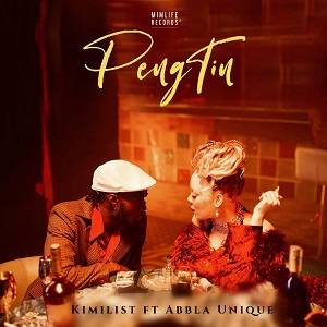 Kimilist - Peng Tin Ft Abbla Unique