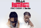 Fancy Gadam - Killa BumBum Ft Shatta Wale