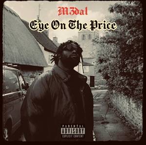 M3dal - Eye On The Price Ft DredW