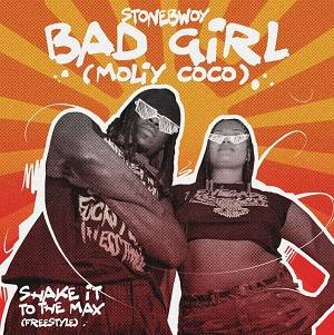 Stonebwoy - Bad Girl (MOLiy Coco)