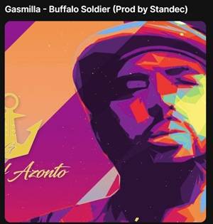 Gasmilla - Buffalo Soldier