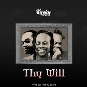 Kweku Darlington - Thy Will