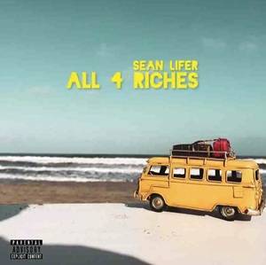 Sean Lifer - All 4 Riches
